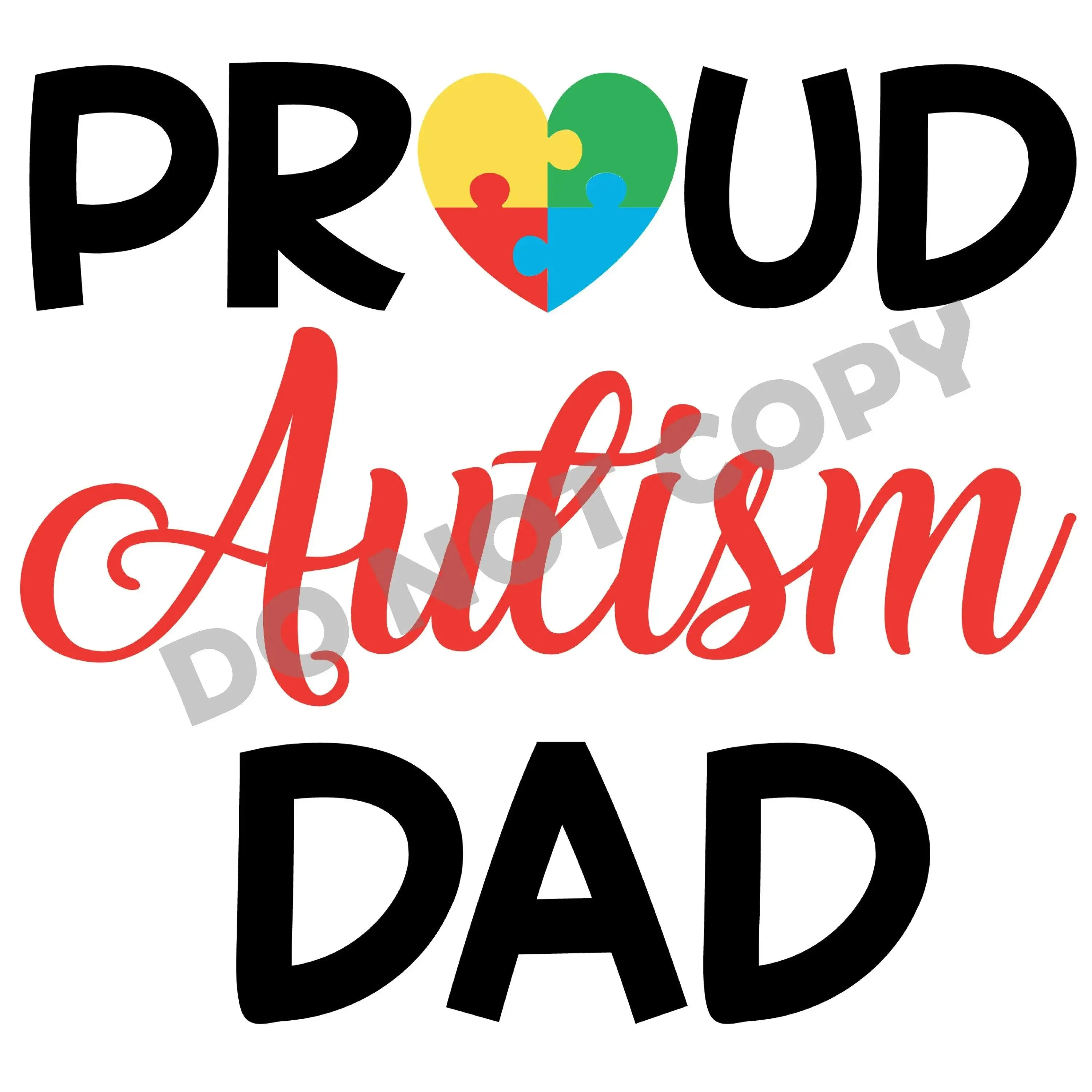 Proud Autism Dad - DTF Transfer